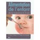 Alimentation De L'enfant De La Naissance A 3 Ans 5e Edition - Arsan Dartois