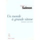Un Monde A Grande Vitesse , Globalisation Mode D'emploi - Jean-marc Salmon
