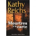Meurtres A La Carte - Kathy Reichs