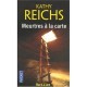 Meurtres A La Carte - Kathy Reichs