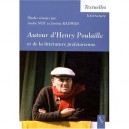 Autour D'henry Poulaille Et De La Litterature Proletarienne - Jerome Radwan , Andre Not