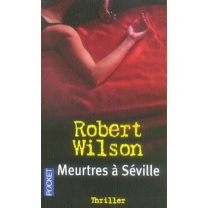 Meurtres A Seville - Robert Wilson