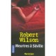 Meurtres A Seville - Robert Wilson