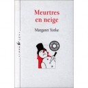 Meurtres En Neige - Margaret Yorke
