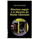 Meurtres Exquis A La Librairie Du Monde Libertaire - Jean-marc Raynaud