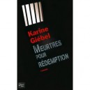 Meurtres Pour Redemption - Karine Giebel