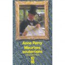 Meurtres Souterrains - Anne Perry