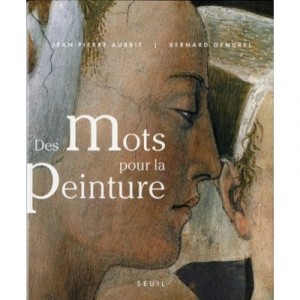 Des Mots Pour La Peinture - Aubrit Jean-pierre , Bernard Gendrel