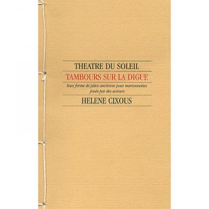 Tambours Sur La Digue - Helene Cixous