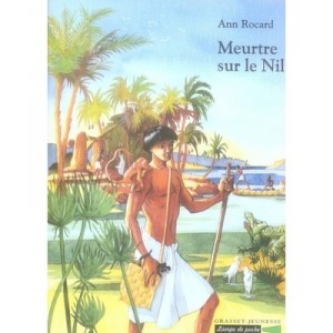 Meurtre Sur Le Nil - Ann Rocard