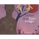 L'enfant De La Lune Rouge - Pierre Coran , Judith Gueyfier