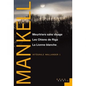 Integrale Wallander T.1 , Meurtrier Sans Visage , Les Chiens De Riga , La Lionne Blanche - Henning Mankell