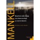 Integrale Wallander T.1 , Meurtrier Sans Visage , Les Chiens De Riga , La Lionne Blanche - Henning Mankell
