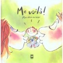 Me Voila - Nathalie Savaria , Anne Villeneuve