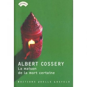 La Maison De La Mort Certaine - Albert Cossery