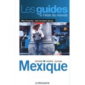 Mexico, History, Society, Culture - Jean-Christophe Rampal, Marc Fernandez
