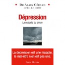 Depression , La Maladie Du Siecle - Alain Gerard