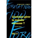 Comment Gerer La Maladie Veineuse - Garde