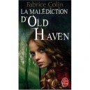 La Malediction D'old Haven - Fabrice Colin