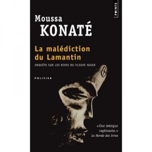 La Malediction Du Lamantin , Enquete Sur Les Rives Du Niger - Moussa Konate