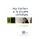 Mgr Rodhain Et La Charite - Luc Dubrulle