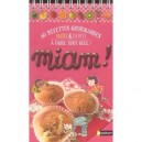 Miam ! 60 Recettes Gourmandes Salees Et Sucrees A Faire Tout Seul - M Deny-barroux