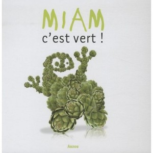 Yum is Green - Valerie Videau