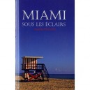 Miami Sous Les Eclairs - Karine Penain