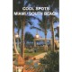 Miami/south Beach Cool Spots - Collectif