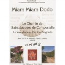 Miam-miam-dodo Arles , D'arles A Puente-la-reina (edition 2010-2011) - Mireille Retail