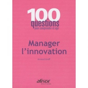 Manager L'innovation - Arnaud Groff