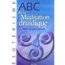 Abc De La Meditation Druidique - Marc-louis Questin