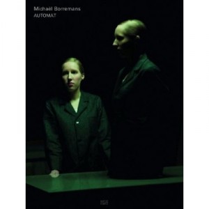 Michael Borremans Automat / English / German - Germann Reust