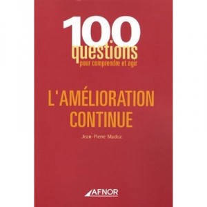 L'amelioration Continue - Jean-pierre Madoz