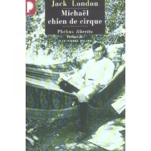 Michael, Chien De Cirque - Jack London