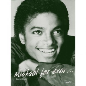 Michael For Ever ... - Laurent Lavige