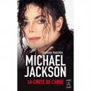 Michael Jackson , La Chute De L'ange - Stephane Koechlin