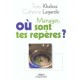Manager, Ou Sont Tes Reperes ? - Catherine Lagarde , Tony Khabaz