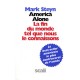 America Alone , La Fin Du Monde Tel Que Nous Le Connaissons - Mark Steyn