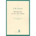 Michael K Sa Vie Son Temps - John Maxwell Coetzee