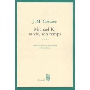Michael K Sa Vie Son Temps - John Maxwell Coetzee