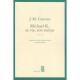 Michael K Sa Vie Son Temps - John Maxwell Coetzee