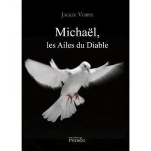 Michael, Les Ailes Du Diable - Jackie Vorpe