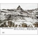 Michael Reisch , New Landscapes - Michael Reisch