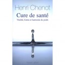 Cure De Sante , Vitalite, Forme Et Harmonie Du Poids - Henri Chenot