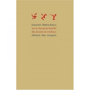 Sur Le Champ De Bataille Des Dessins D'henri Michaux - Lokenath Bhattacharya