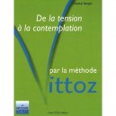 De La Tension A La Contemplation Par La Methode Vittoz - Chantal Ranger