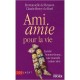 Ami Amie Pour La Vie , L'amitie Homme-femme, Une Nouvelle Valeur Sure - Emmanuelle De Boysson , Claude-henry Du Bord