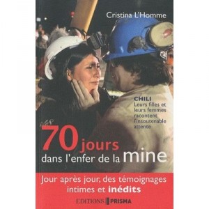 70 Days In Hell Of Mine, Chile, their daughters and women tell The Unbearable Wait, Day after day, T