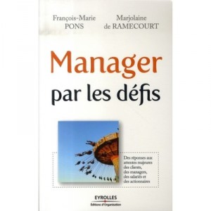 Manager Par Les Defis - Francois-marie Pons , Marjolaine De Ramecourt